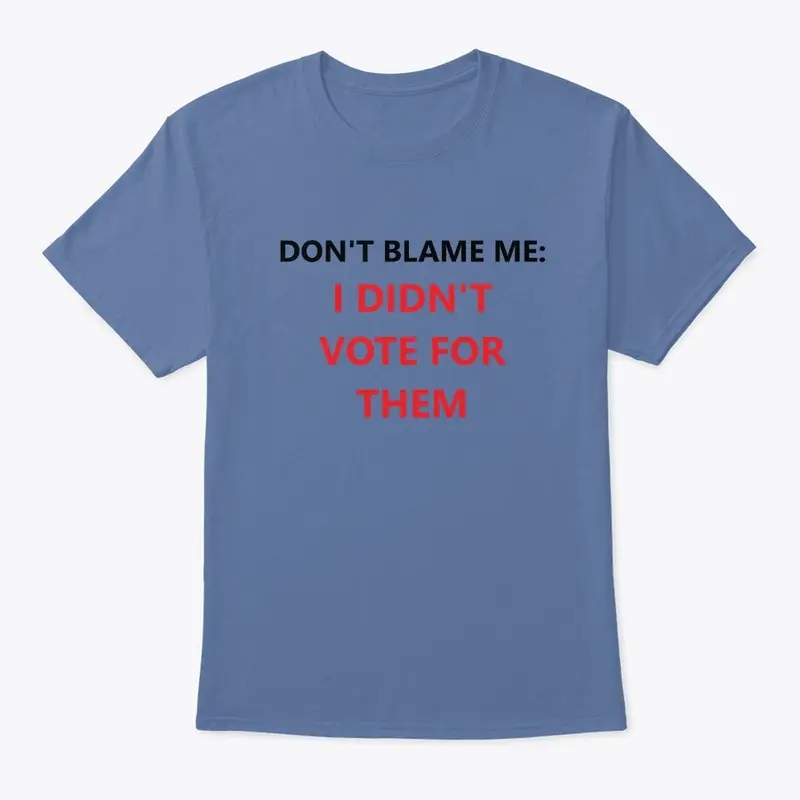 Don't Blame Me