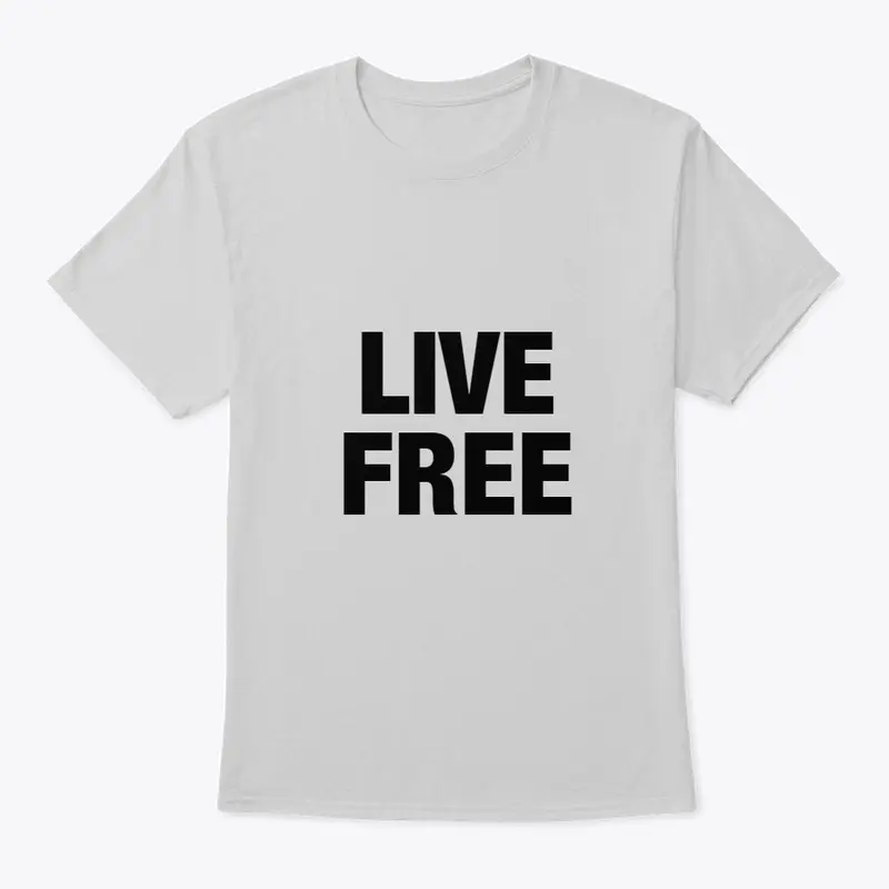 LIVE FREE